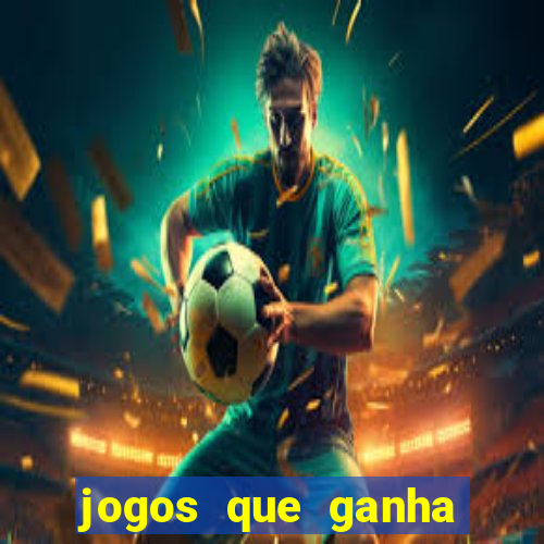 jogos que ganha dinheiro sem depositar nada